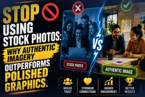 Stop Using Stock Photos: Why Authentic Imagery Outperforms Polished Graphics