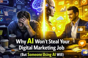 Why AI Won't Steal Your Digital Marketing Job (But Someone Using AI Will)