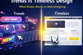 Trends vs Timeless Design: What Really Works in Web Designing
